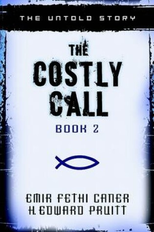 Cover of The Costly Call – The Untold Story