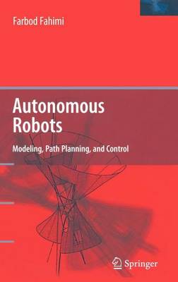 Book cover for Autonomous Robots: Modeling, Path Planning, and Control