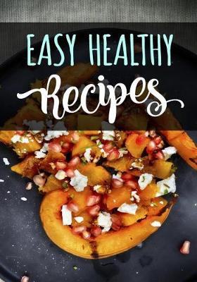 Book cover for Easy Healthy Recipes
