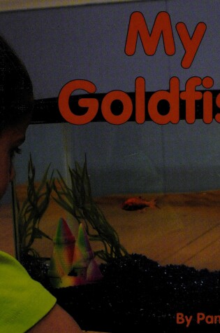 Cover of My Goldfish
