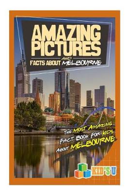 Book cover for Amazing Pictures and Facts about Melbourne