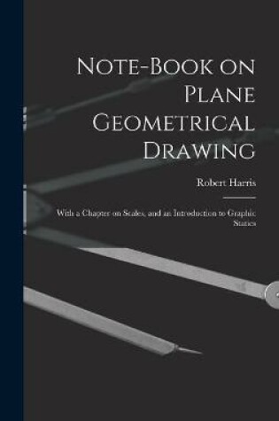 Cover of Note-book on Plane Geometrical Drawing
