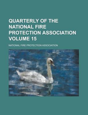 Book cover for Quarterly of the National Fire Protection Association Volume 15