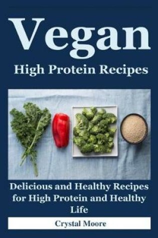 Cover of Vegan High Protein Recipes