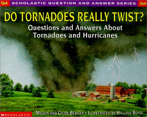 Book cover for Do Tornadoes Really Twist?: Questions and Answers about Tornadoes and Hurricanes
