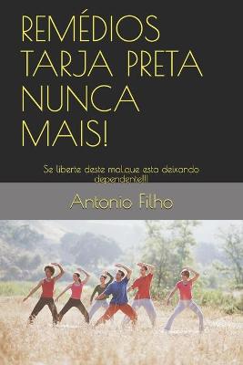 Book cover for Remedios Tarja Preta Nunca Mais!