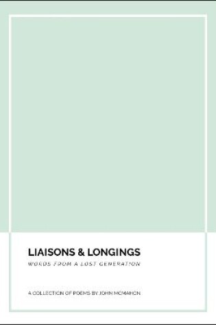 Cover of LIAISONS & LONGINGS