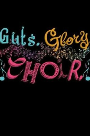 Cover of Guts Glory Choir