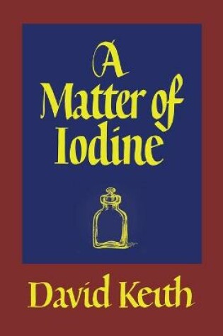 Cover of A Matter of Iodine