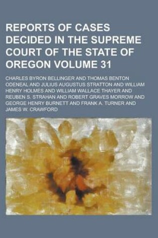 Cover of Reports of Cases Decided in the Supreme Court of the State of Oregon Volume 31