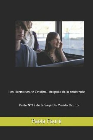 Cover of Los Hermanos de Cristina, después de la Catástrofe