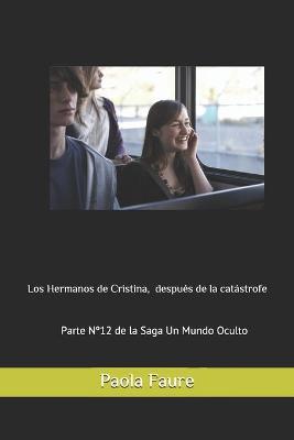 Book cover for Los Hermanos de Cristina, después de la Catástrofe