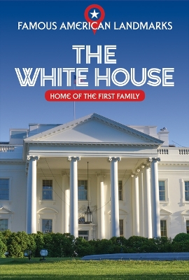 Cover of The White House: Home of the First Family