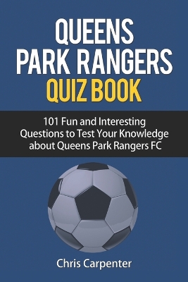 Book cover for Queens Park Rangers Quiz Book