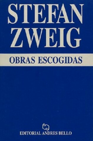 Cover of Obras Escogidas - Stefan Zweig