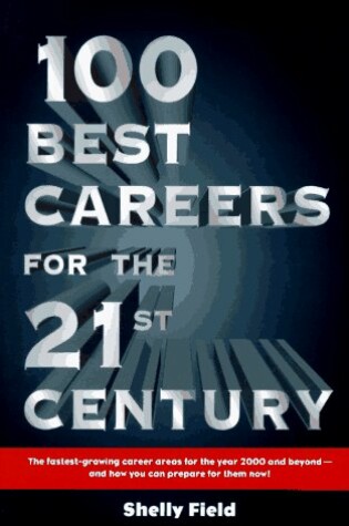 Cover of 100 Best Careers for the 21st Century