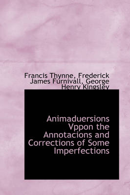 Book cover for Animaduersions Vppon the Annotacions and Corrections of Some Imperfections