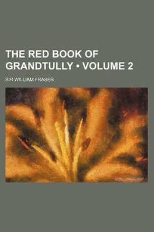 Cover of The Red Book of Grandtully (Volume 2 )