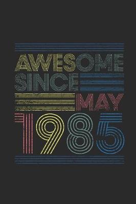 Book cover for Awesome Since May 1985