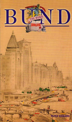 Book cover for Shanghai: The Bund