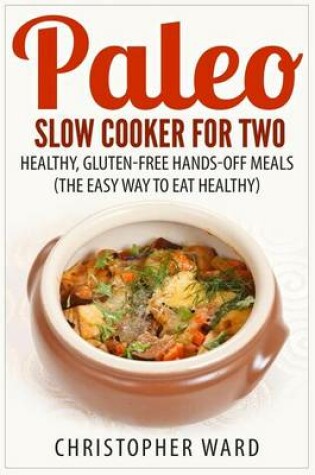 Cover of Paleo Slow Cooker for Two