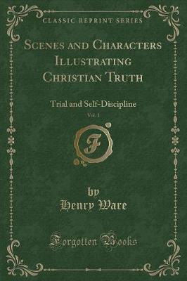 Book cover for Scenes and Characters Illustrating Christian Truth, Vol. 1