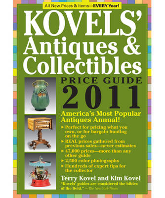 Book cover for Kovel's Antiques and Collectibles Price Guide 2011