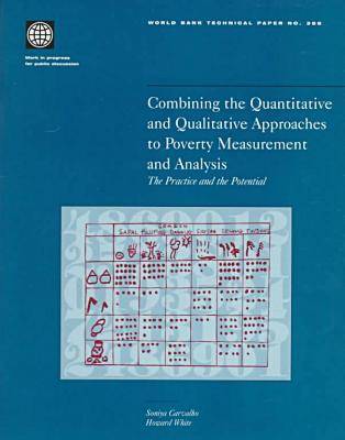 Book cover for Combining the Quantitative and Qualitative Approaches to Poverty Measurement and Analysis