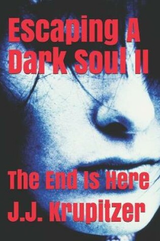 Cover of Escaping A Dark Soul II