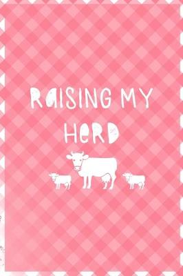 Book cover for Raising My Herd