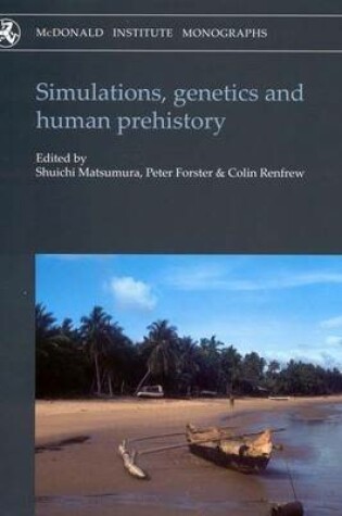 Cover of Simulations, Genetics and Human Prehistory