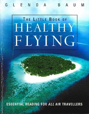 Book cover for The Little Book Of Healthy Flying