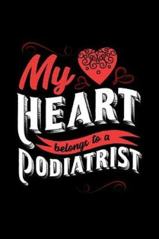 Cover of My Heart Belongs to a Podiatrist