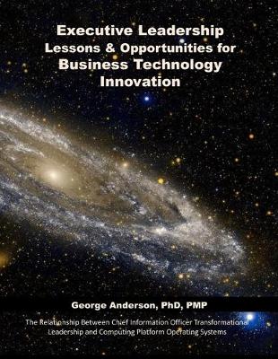 Book cover for Executive Leadership Lessons & Opportunities for Business Technology Innovation