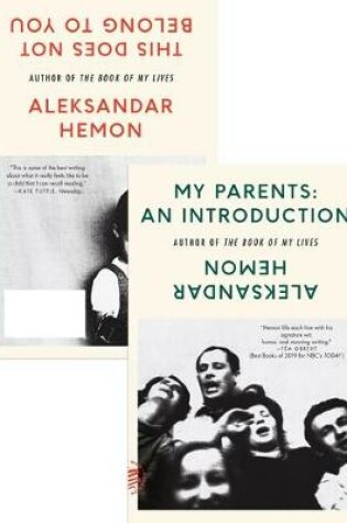 Cover of My Parents: An Introduction / This Does Not Belong to You