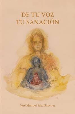 Book cover for De Tu Voz Tu Sanacion