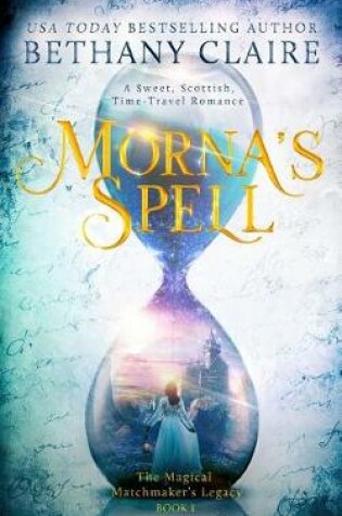 Cover of Morna's Spell (Book 1 of the Magical Matchmaker's Legacy)