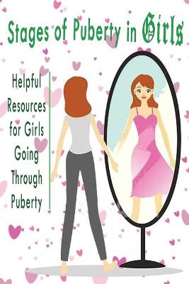 Book cover for Stages Of Puberty In Girls