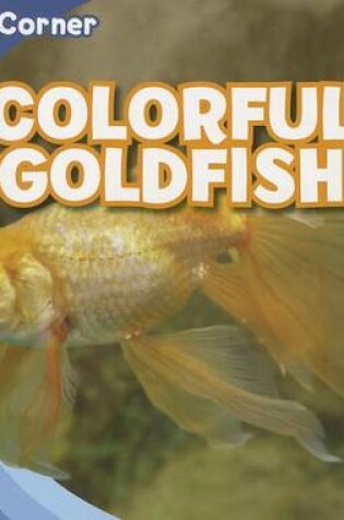 Cover of Colorful Goldfish