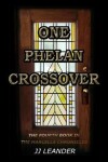 Book cover for One Phelan Crossover