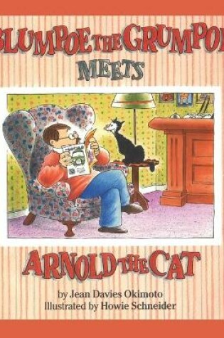 Cover of Blumpoe the Grumpoe Meets Arnold the Cat