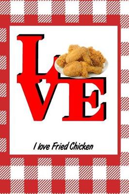 Book cover for I Love Fried Chicken