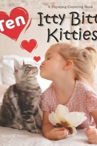 Cover of Ten Itty Bitty Kitties