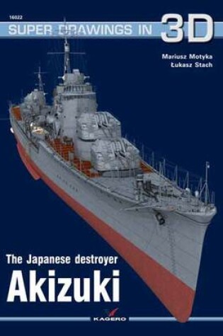 Cover of The Japanese Destroyer Akizuki