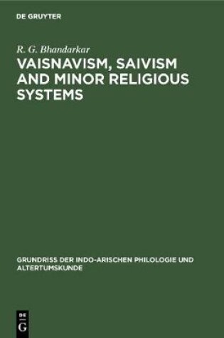 Cover of Vaisnavism, Saivism and minor religious systems