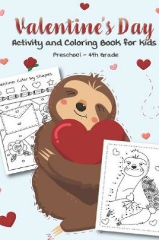Cover of Valentine's Day Activity and Coloring Book for kids Preschool-4th grade