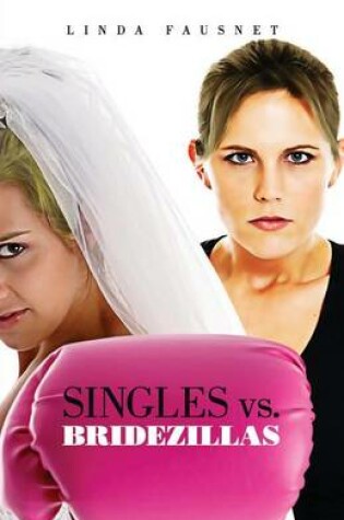 Cover of Singles vs. Bridezillas