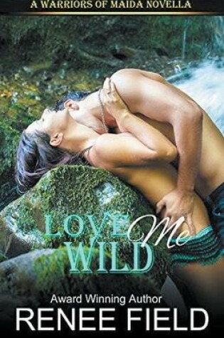 Cover of Love Me Wild