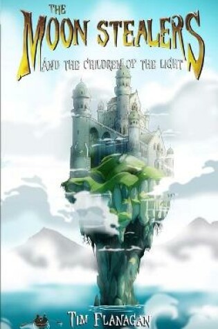 Cover of The Moon Stealers and The Children of the Light