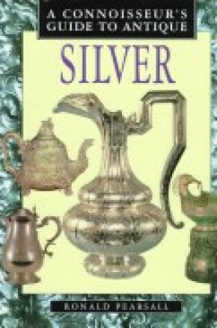 Cover of A Connoisseur's Guide to Silverware